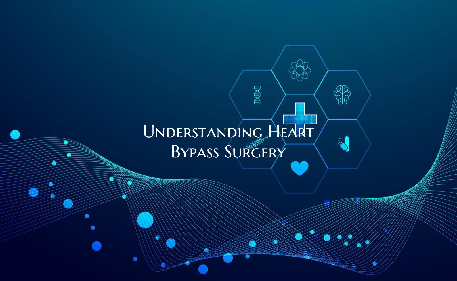 Understanding Heart Bypass Surgery